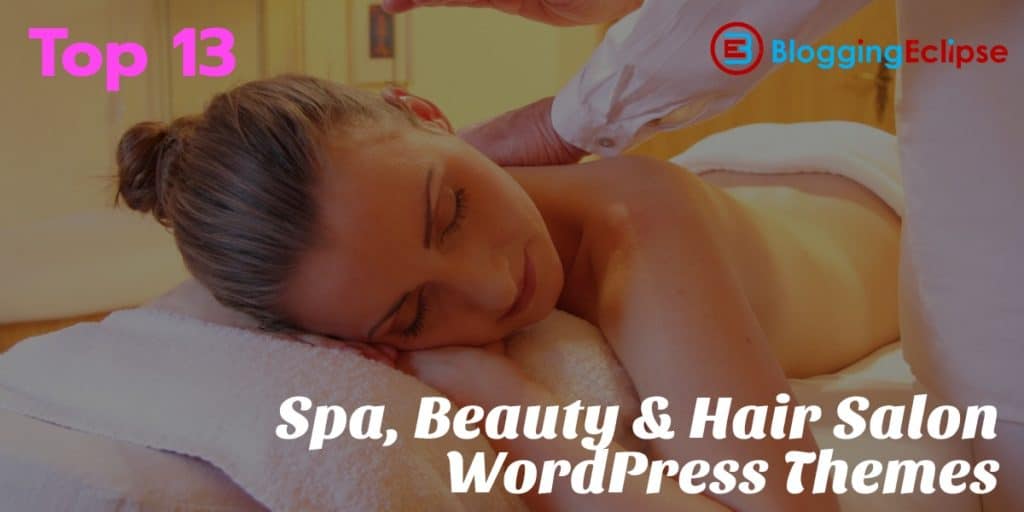 13+ Best Spa, Beauty & Hair Salon WordPress Themes {2024 Edition}