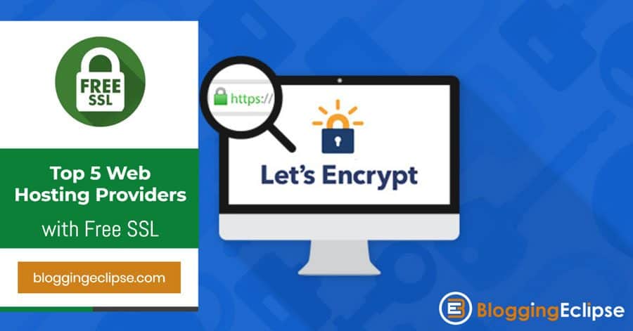 Top 5 Best Hosting Providers with Free LetsEncrypt SSL: March 2024