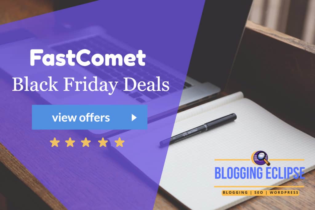 FastComet Black Friday / Cyber Monday Hosting Deals – Save up to 80% off