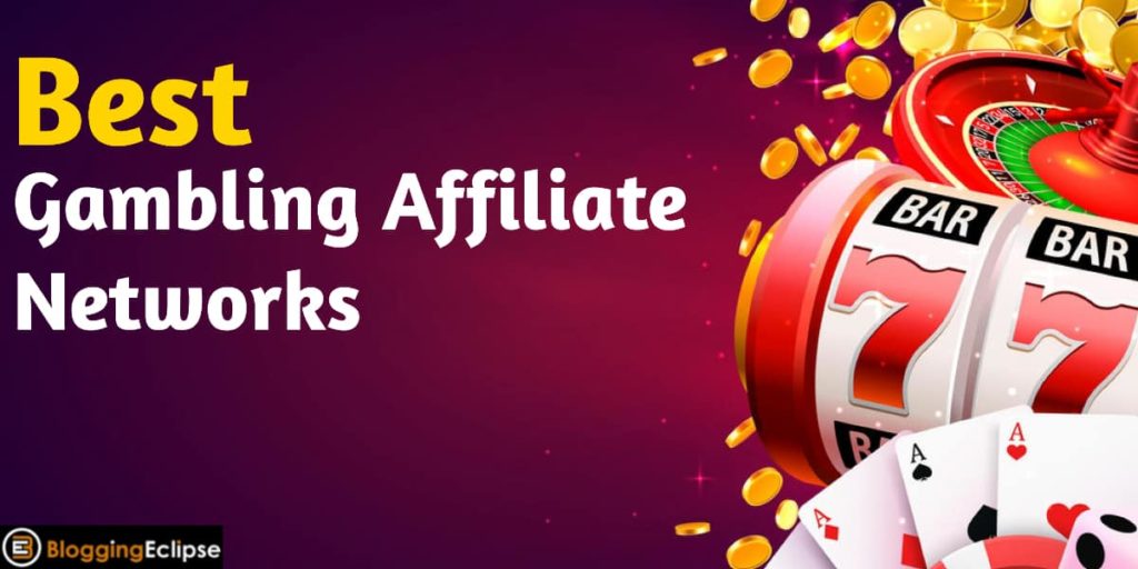 12 Best Gambling Affiliate Networks 2024 ➜ Bigger Payouts 🤑