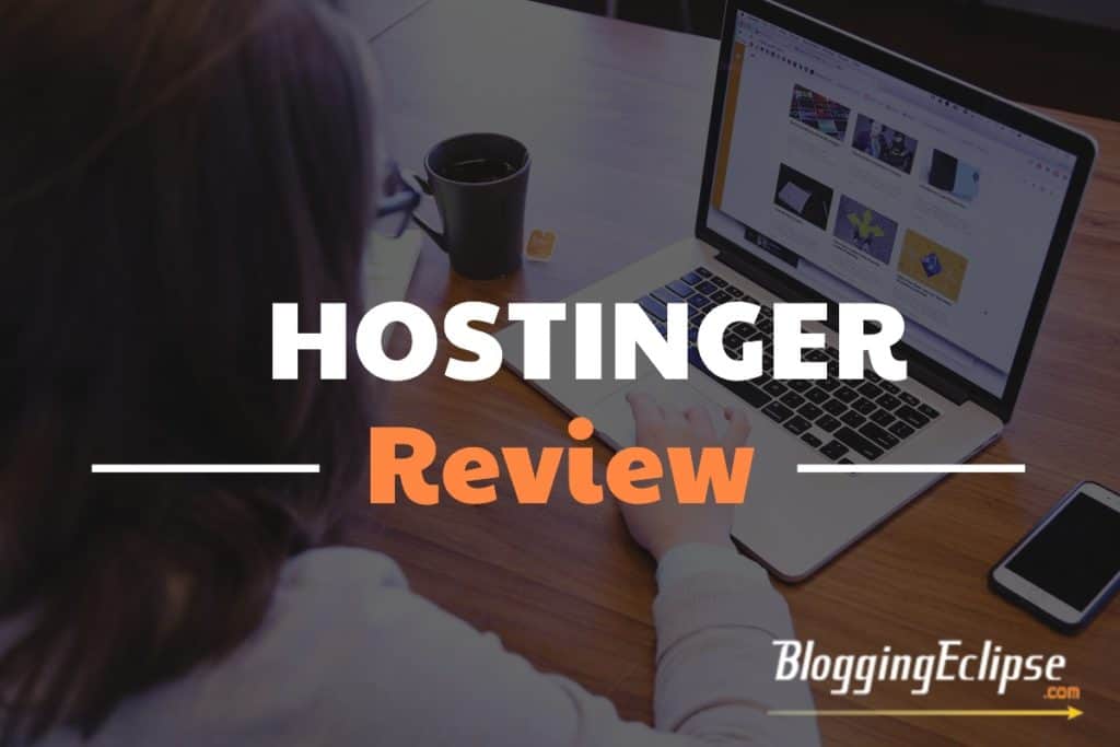 Hostinger Review 2024: Is Hostinger the Best Web Hosting Provider? (Top Features & Pricing)