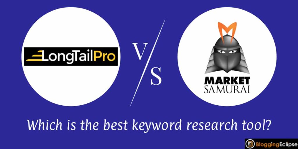 Long Tail Pro Vs. Market Samurai 2024: The Ultimate Comparison