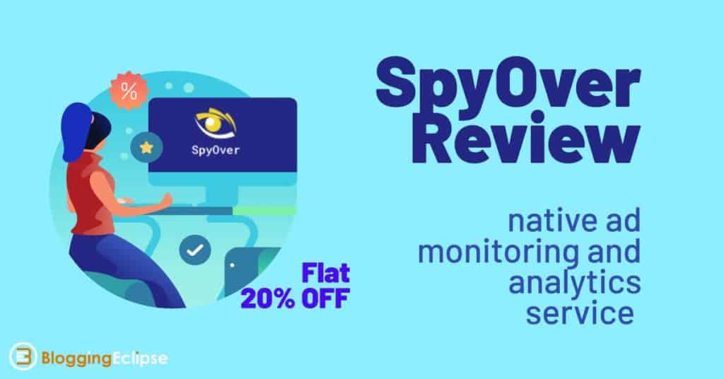 SpyOver Review + 20% Special discount coupon [March 2024]