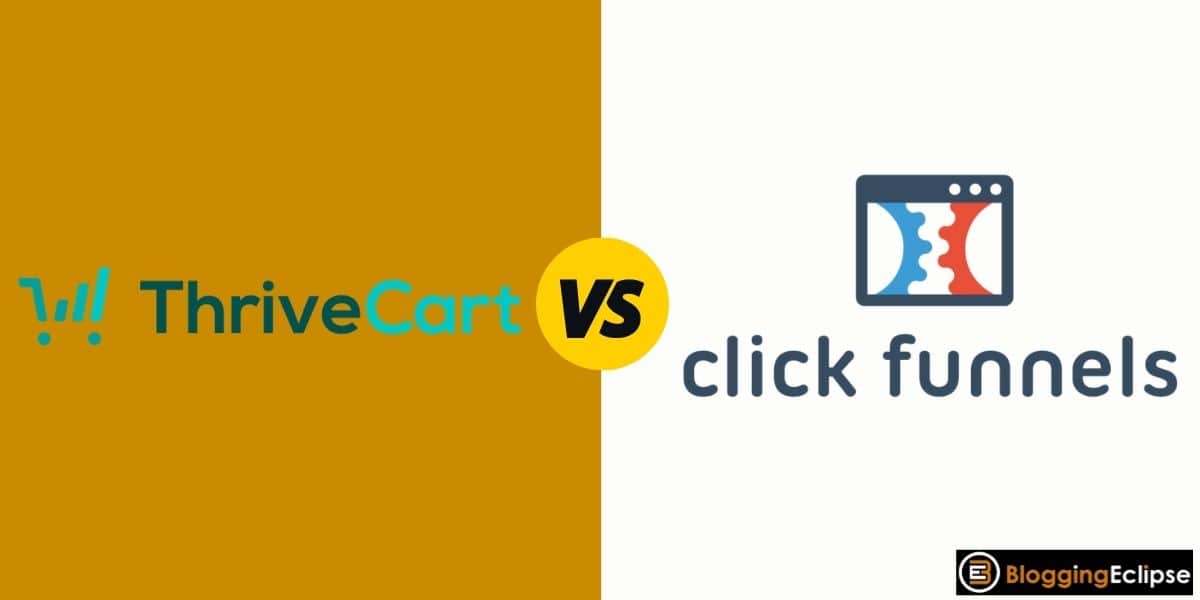 ThriveCart Vs ClickFunnel