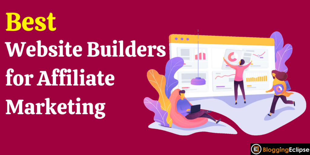 3 Best Website Builders for Affiliate Marketing 2024 (Top Pick)