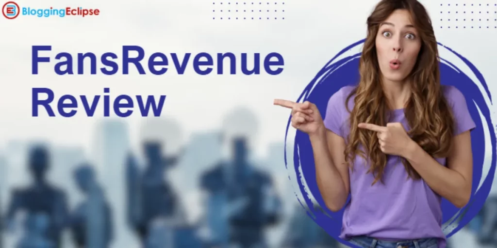 FansRevenue Review 2024 ➜ 14+ Offers & High Commission (40%)