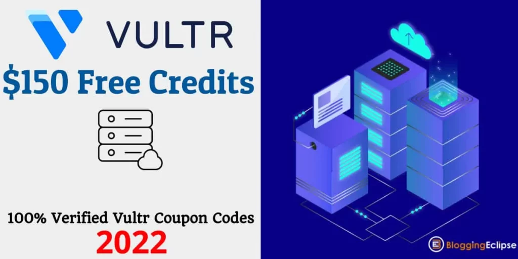 Vultr Coupon : $153 Free credits + 91% discount [March 2024]